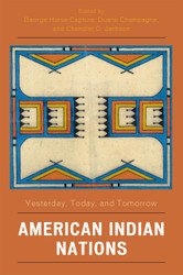 American Indian Nations: Yesterday Today and Tomorrow