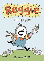 Reggie: Kid Penguin (A Graphic Novel) (Reggie 1)