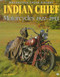 Indian Chief Motorcycles 1922-1953 (Motorcycle Color History)
