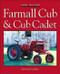 Farmall Cub & Cub Cadet (Farm Tractor Color History)