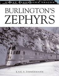 Burlington's Zephyrs (Great Passenger Trains)