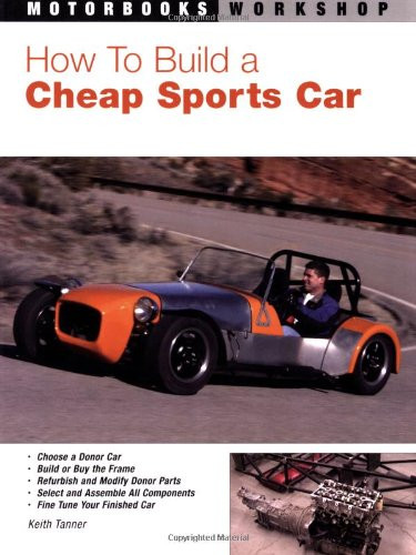 How to Build a Cheap Sports Car (Motorbooks Workshop)