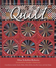 The Quilt: A History and Celebration of an American Art Form