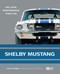 Shelby Mustang: The Total Performance Pony Car