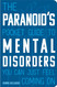 The Paranoid's Pocket Guide to Mental Disorders You Can Just Feel