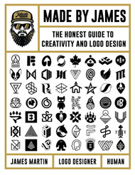 Made by James: The Honest Guide to Creativity and Logo Design