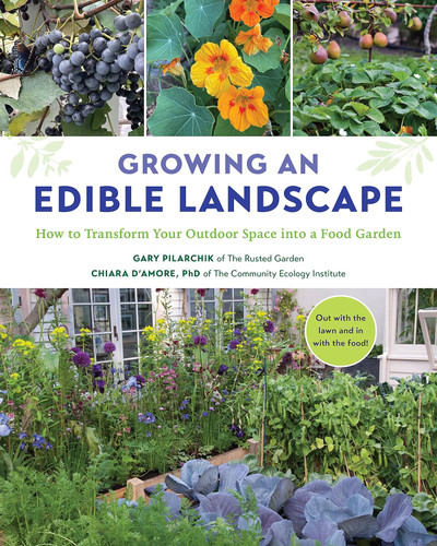 Growing an Edible Landscape: How to Transform Your Outdoor Space into
