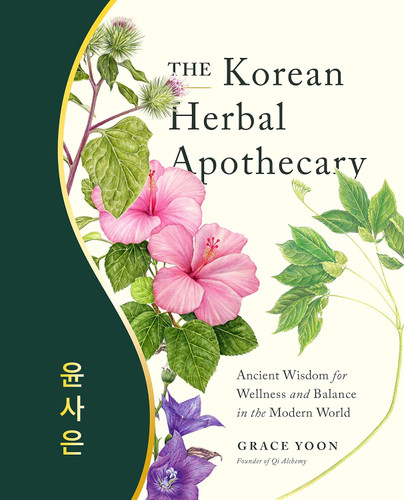 The Korean Herbal Apothecary: Ancient Wisdom for Wellness and Balance