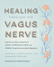 Healing Through the Vagus Nerve
