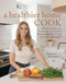 A Healthier Home Cook