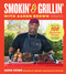Smokin' and Grillin' with Aaron Brown: More Than 100 Spectacular