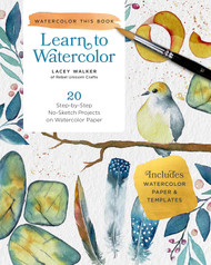 Learn to Watercolor: 20 Step-by-Step No-Sketch Projects on Watercolor
