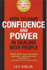 How to have confidence and power in dealing with people