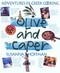 The Olive and the Caper: Adventures in Greek Cooking