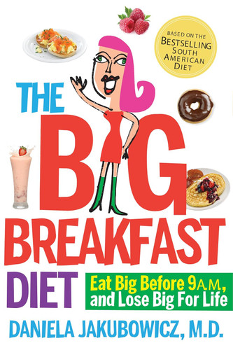 The Big Breakfast Diet