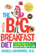 The Big Breakfast Diet