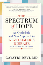 The Spectrum of Hope: An Optimistic and New Approach to Alzheimer's