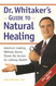 Dr. Whitaker's Guide to Natural Healing