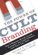The Power of Cult Branding: How 9 Magnetic Brands Turned Customers