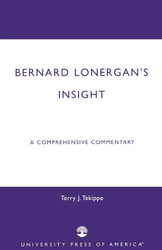 Bernard Lonergan's Insight: A Comprehensive Commentary
