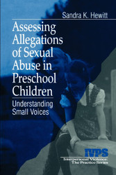 Assessing Allegations of Sexual Abuse in Preschool Children:
