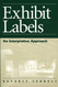 Exhibit Labels: An Interpretive Approach