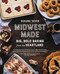 Midwest Made: Big Bold Baking from the Heartland