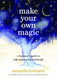 Make Your Own Magic