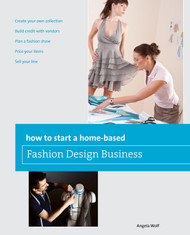 How to Start a Home-based Fashion Design Business