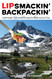 Lipsmackin' Backpackin': Lightweight Trail-Tested Recipes For