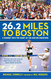 26.2 Miles to Boston 26.2 Miles to Boston