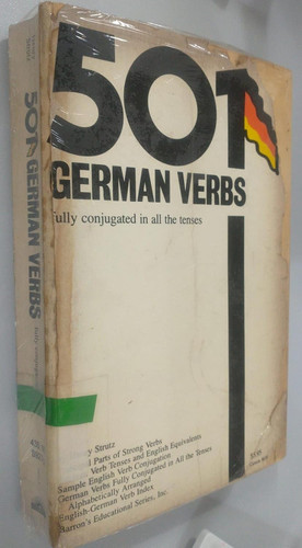 501 German Verbs: Fully Conjugated in All the Tenses in a New