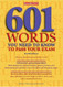601 Words You Need to Know to Pass Your Exam