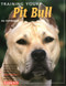 Training Your Pit Bull (Training Your Dog Series)