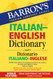 Barron's Italian-English Dictionary: Dizionario Italiano-Inglese