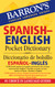 Barron's Spanish-English Pocket Dictionary / Diccionario de Bolsillo