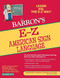E-Z American Sign Language (Barron's Easy Way)