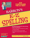 E-Z Spelling (Barron's Easy Way)