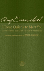 I Come Quietly to Meet You