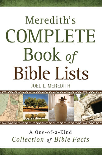 Meredith's Complete Book of Bible Lists: A One-of-a-Kind Collection