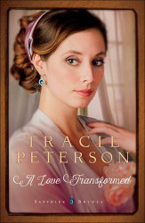 A Love Transformed (Sapphire Brides Book #3)