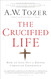 The Crucified Life
