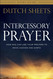 Intercessory Prayer Study Guide: How God Can Use Your Prayers to Move