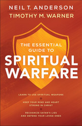 The Essential Guide to Spiritual Warfare