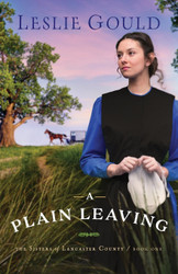 A Plain Leaving (The Sisters of Lancaster County)