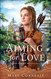 Aiming for Love (Brides of Hope Mountain)