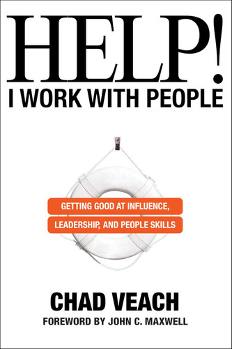 Help! I Work with People: Getting Good at Influence Leadership and