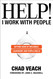 Help! I Work with People: Getting Good at Influence Leadership and