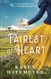 Fairest of Heart: