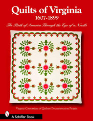 Quilts of Virginia 1607-1899: The Birth of America Through the Eye of